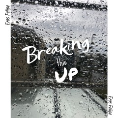Breaking This Up - Single