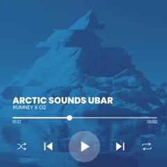RUMNEY X O2 - ARCTIC SOUNDS UBAR SET