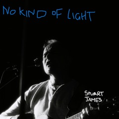 No Kind Of Light