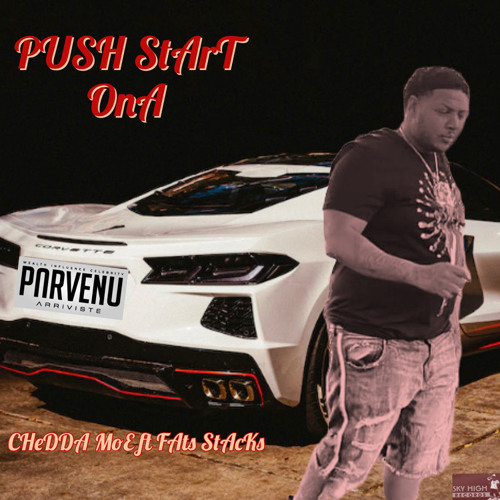 PusH StArT OnA ft. Fats StAcks