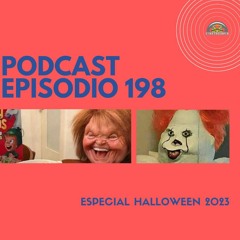 Podcast 198: Especial Halloween 2023