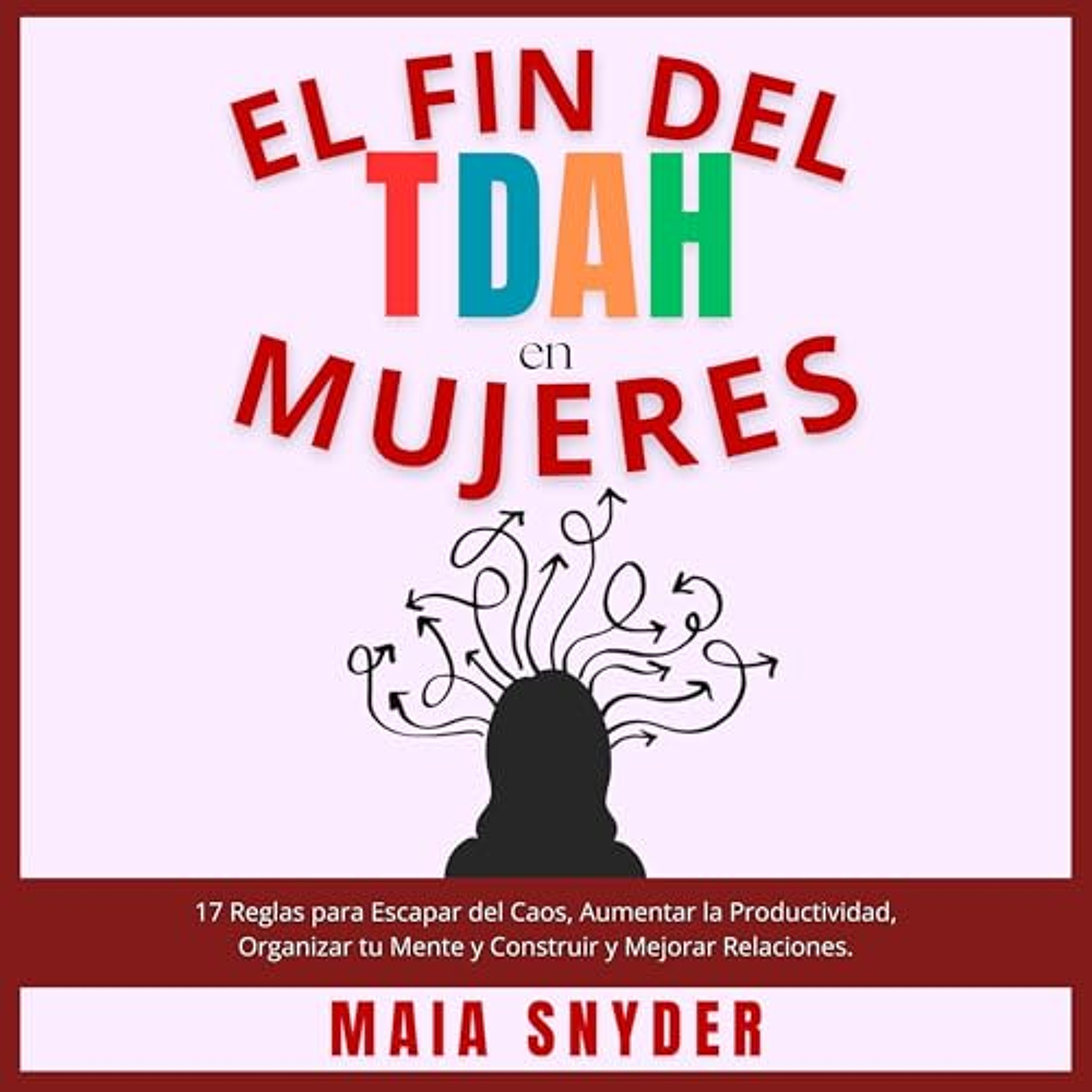 El Fin del TDAH en Mujeres (Audiolibro) | Prueba Gratis