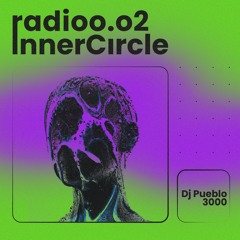 Inner Circle Radio Vol.2: DJ Pueblo3000