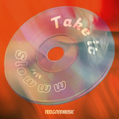 Take it Slow