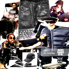 WAXED DENIMS MIX PT 3 FT LANCEY FOUX, CARTI, S5, LEN, YT, BXKS, KWES-E, FINESSEKID & MORE