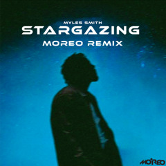 Myles - Stargazing | Moreo Remix FILTERED