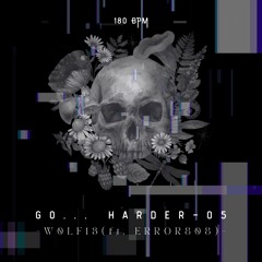 Go... Harder (feat. Error 808)