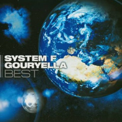 Gouryella🎶BEST SONGS ALL TIME🎶System F