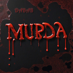 DABAB - MURDA