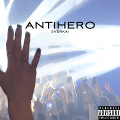 Antihero (prod.by squirlbeats)