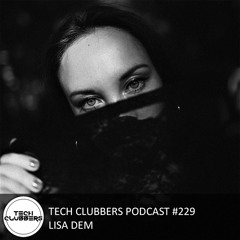 Lisa Dem - Tech Clubbers Podcast #229
