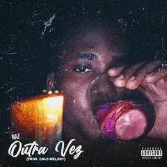 Outra Vez (Prod. Cold Melody)