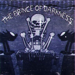 THE PRINCE OF DARKNESS (OUT ON ALL PLATFORMS)