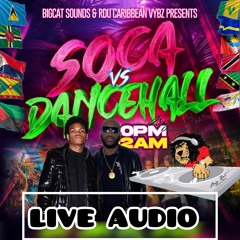 Soca Vs Dancehall Live Audio Jan 25.2025