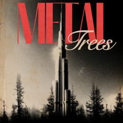 METAL TREES (FREE DL)