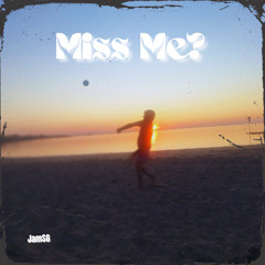 Miss Me? (Freestyle)