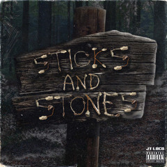 Sticks and Stones (Prod by Yago)