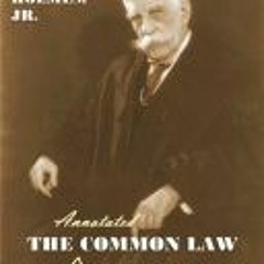 (Download PDF) The Annotated Common Law: With 2010 Foreword And Explanatory Notes - Oliver Wendell H