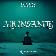 DAIRØ - My Insanity (FREE DL)