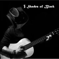 III Shades Of Black
