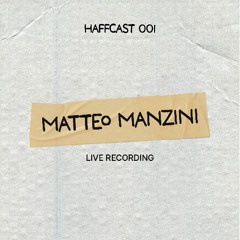 HAFF Live: Matteo Manzini at membersonly 04.07.2025