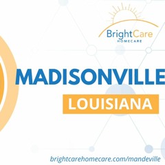 Home Care in Madisonville by BrightCare Homecare 2