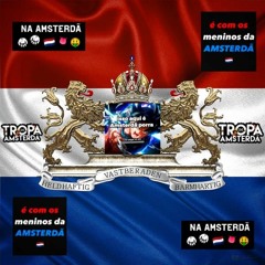 ESSA E A TROPA DE AMSTERDÃ - PEGA O PONTINHO [ DJ MK ] 2023