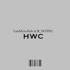 HWC (ft. B_NOTEC)