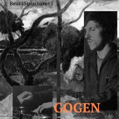 Beat4Structure#5 Gogen
