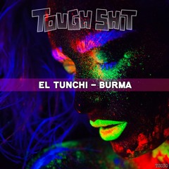 El Tunchi - Burma