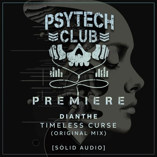 PREMIERE: Dianthe - Timeless Curse (Original Mix) [Solid Audio]