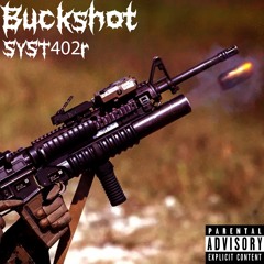 Buckshot ( ALL PLATFORMS )
