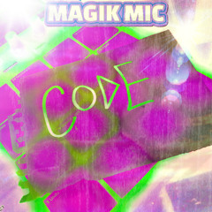 MAGIK MIC - CODE