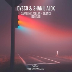 FREE DOWNLOAD: Silence -(Dysco & Shanil Alox Bootleg)