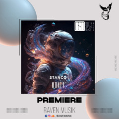 PREMIERE: Stanco - Money [Outer Space Oasis]