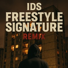 IDS - FREESTYLE SIGNATURE REMIX CETTE FEMME