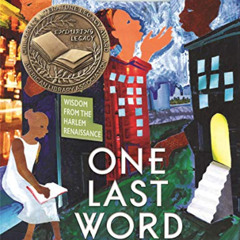 [FREE] PDF 💙 One Last Word: Wisdom from the Harlem Renaissance by  Nikki Grimes EBOO
