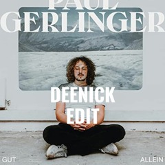 Paul Gerlinger - Gut Allein (DeeNick Radio Edit)