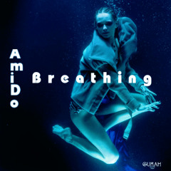 AmiDo - Breathing [Gurah Vibes Records]