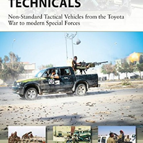 Stream [DOWNLOAD] BOOK Technicals: Non-Standard Tactical Vehicles from ...