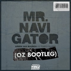 Armin Van Buuren Vs Tempo Giusto - Mr. Navigator (OZ Bootleg)