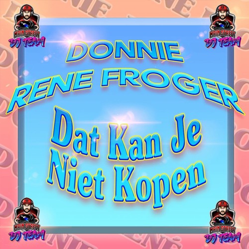 Stream Donnie & Rene - Dat Kan Je Niet Kroegen Remix | Main Street DJ Team by DJ Street | Listen online for free on SoundCloud