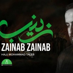 Zainab Zainab  Hajj Mohammad Taleb
