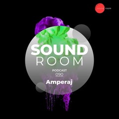 Soundroom Podcast 090 - Amperaj  (Ro)