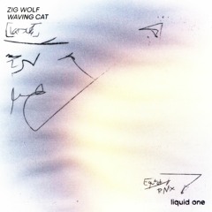 Zig Wolf – Rad [LQD014]