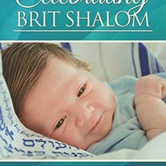 Read [PDF EBOOK EPUB KINDLE] Celebrating Brit Shalom by  Rebecca Wald &  Lisa Braver