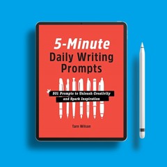 5-Minute Daily Writing Prompts: 501 Prompts to Unleash Creativity and Spark Inspiration. Libera