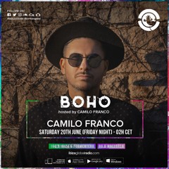 BOHO hosted by Camilo Franco on Ibiza Global Radio #58 - [20.06.20]