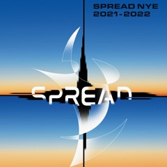 SPREAD NYE 2021 - 2022 2021/12/31 at SPREAD