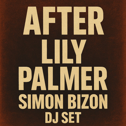 SIMON BIZON - AFTER LILY PALMER DJ SET [TECHNO/MELODIC/HARD]